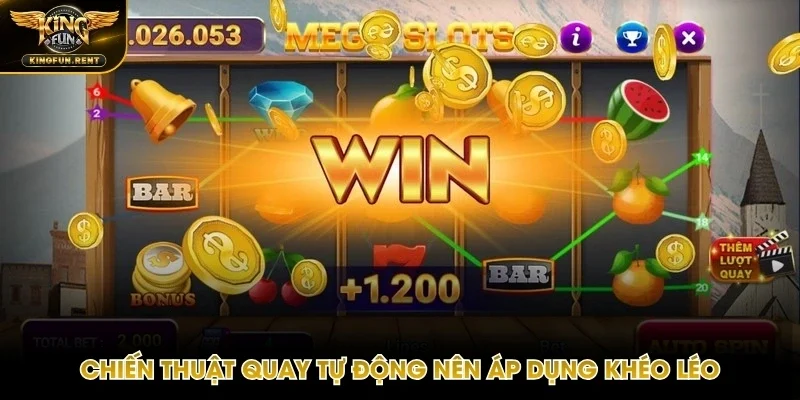 Bật mí cách chơi nổ hũ Kingfun bằng chế độ tự động