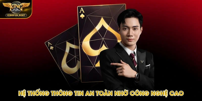 Công nghệ được đầu tư an toàn và tăng tính bảo mật cao