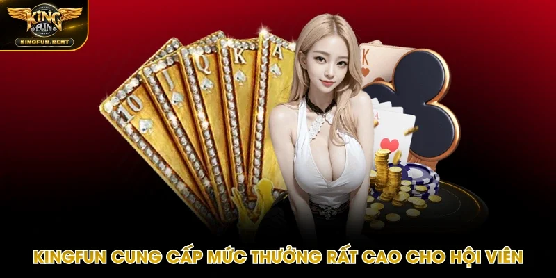 Mức thưởng cho hội viên tại cổng game rất lớn