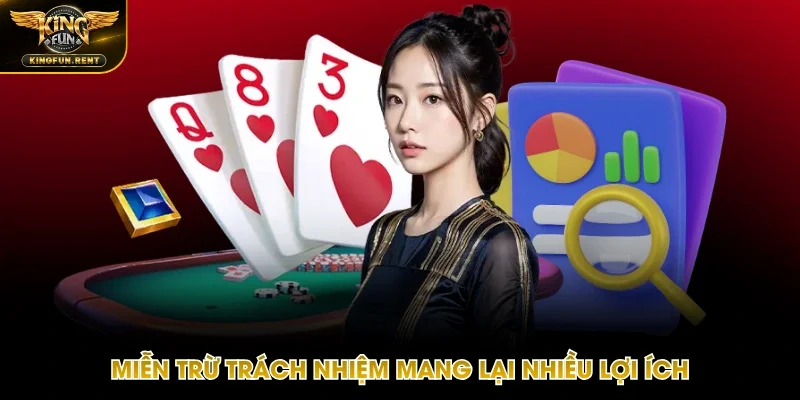 Lợi ích khi nội dung miễn trách nhiệm ra đời