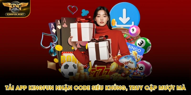 Tải app Kingfun