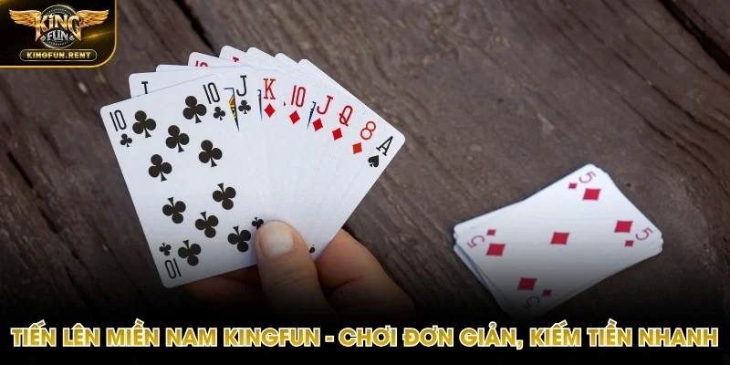 Tiến Lên Miền Nam Kingfun